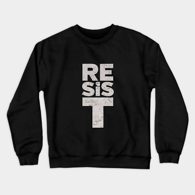 RESIST Crewneck Sweatshirt by directdesign